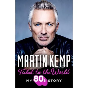 Populárně naučná literatura pro dospělé Ticket to the World - Martin Kemp