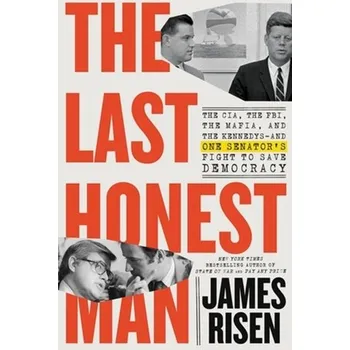 Literární biografie The Last Honest Man - Risen, James [EN] (2023, Firma, Little, Brown & Company)