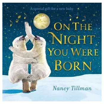 První čtění On the Night You Were Born - Tillman, Nancy