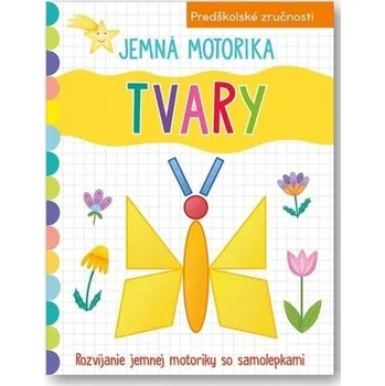 Bystrá hlava Jemná motorika Tvary [SK] (2024, Brožovaná bez přebalu, Svojtka § Co., s.r.o.)