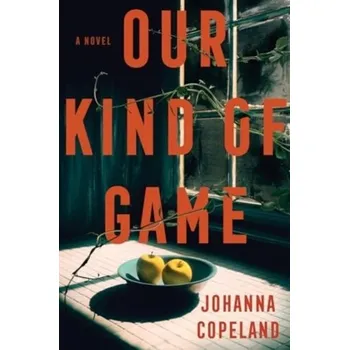 Populárně naučná literatura pro dospělé Our Kind of Game - Copeland, Johanna [EN] (2024, Brožovaná, HarperCollins)