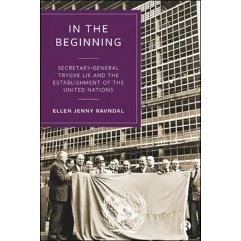 In the Beginning - Ravndal, Ellen J. (Australian National University) [EN] (2024, Brožovaná, Bristol University Press)