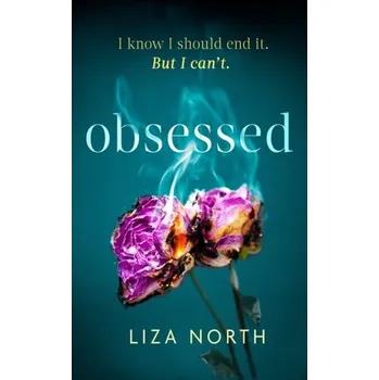 Obsessed - North, Liza [EN] (2023, Brožovaná, Little, Brown)