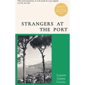 Strangers at the Port - Curtis, Lauren Aimee