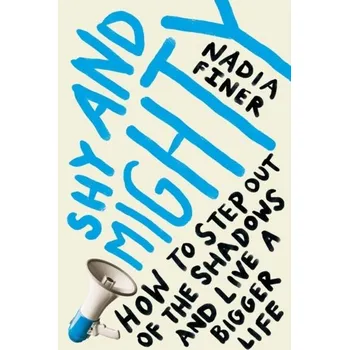 Shy and Mighty - Finer, Nadia [EN] (2023, Taschenbuch, Quercus publishing)