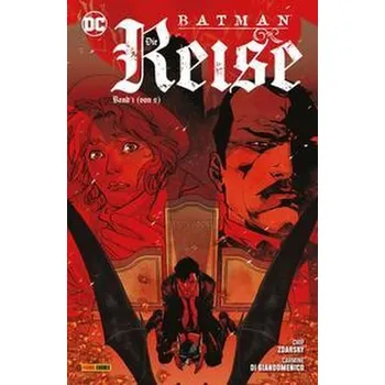 Komiks pro dospělé Batman: Die Reise - Zdarsky, Chip [DE] (2022, Brožovaná, Panini Verlags GmbH)