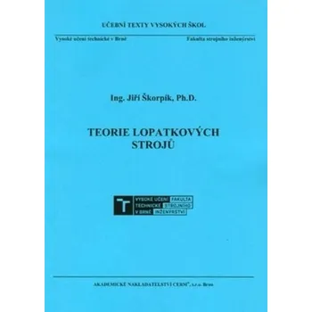 Teorie lopatkových strojů - Jiří Škorpík [CS] (2019, Brožovaná, CERM, s r.o.)
