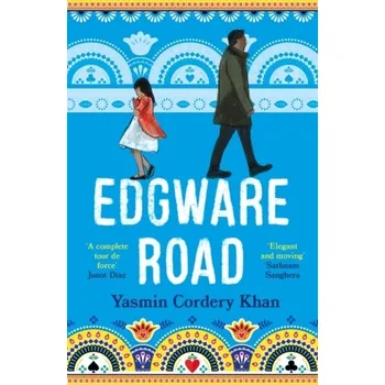 Cestování Edgware Road - Khan, Yasmin [EN] (2023, Brožovaná, Bloomsbury Publishing PLC)