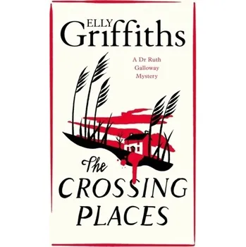 The Crossing Places - Griffiths, Elly [EN] (2022, Firma, Quercus publishing)