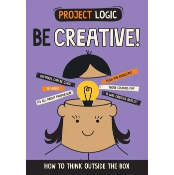 Kniha Project Logic: Be Creative! - Howell, Izzi