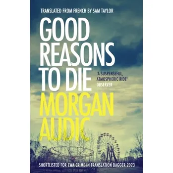 Good Reasons to Die - Morgan Audic [EN] (2024, Brožovaná, Headline Publishing Group)