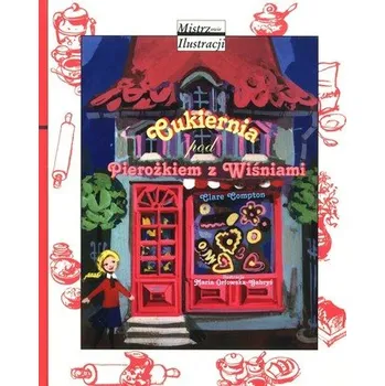 Cukiernia pod Pierożkiem z Wiśniami - Compton Clare [PL] (2023, Firma, Dwie Siostry)