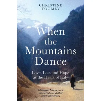 Cestování When the Mountains Dance - Toomey, Christine [EN] (2024, Taschenbuch, Orion Publishing Co)