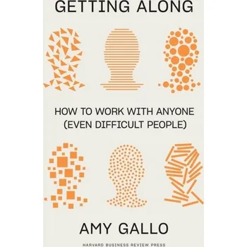 Getting Along - Gallo, Amy [EN] (2024, Brožovaná, Harvard Business Review Press)