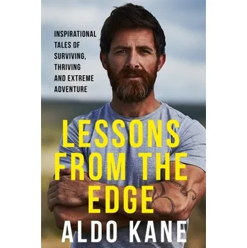 Literární biografie Lessons From the Edge - Kane, Aldo [EN] (2024, Taschenbuch, Hodder & Stoughton)