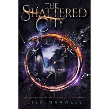 The Shattered City - Lisa Maxwell [EN] (2024, Taschenbuch, Simon & Schuster)