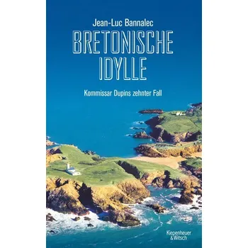 Bretonische Idylle - Jean-Luc Bannalec [DE] (2021, Měkká, Kiepenheuer & Witsch GmbH)