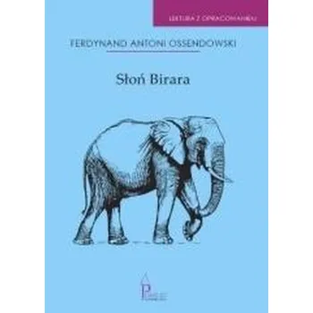 Słoń Birara - Ossendowski Ferdynand A.