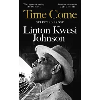 Cestování Time Come - Johnson, Linton Kwesi