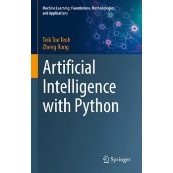 Technika Artificial Intelligence with Python - Teoh, Teik Toe; Goh, Yu Jin