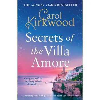 Populárně naučná literatura pro dospělé Secrets of the Villa Amore - Kirkwood, Carol [EN] (2024, Brožovaná, HarperCollins Publishers)