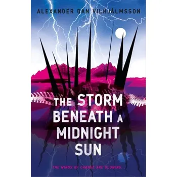 The Storm Beneath a Midnight Sun - Vilhjalmsson, Alexander Dan