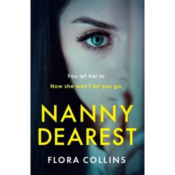 NANNY DEAREST - COLLINS, FLORA [EN] (2021, Soft, Quercus publishing)