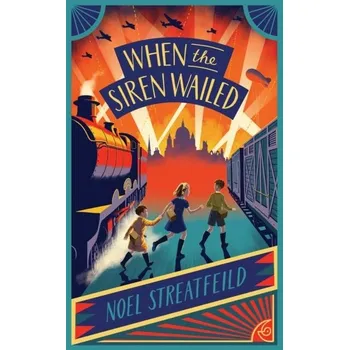 When the Siren Wailed - Streatfeild, Noel