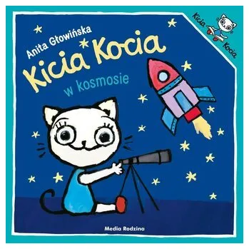 Pohádka Kicia Kocia w kosmosie w.2019 - Anita Głowińska