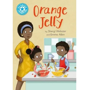 Učebnice Reading Champion: Orange Jelly - Webster, Sheryl [EN] (2024, Brožovaná, Hachette Children's Group)