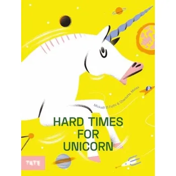 První čtění Hard Time for Unicorns - El Fathi, Mickael [EN] (2021, Měkká, Tate Publishing)