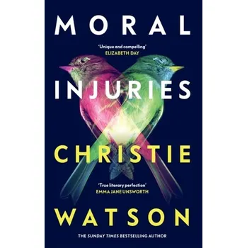 Moral Injuries - Watson, Christie