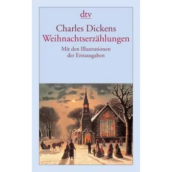Weihnachtserzählungen - Charles Dickens [DE] (1997, Brožovaná, DTV)