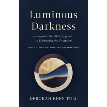 Osobní rozvoj Luminous Darkness - Tull, Deborah Eden