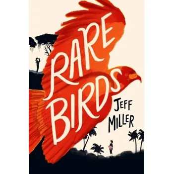 Rare Birds - Miller, Jeff [EN] (2023, Firma, Union Square & Co.)