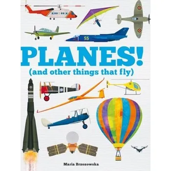 Planes! (and Other Things that Fly) - Davies, Bryony [EN] (2022, Soft, Welbeck Publishing Group)