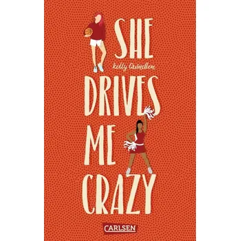 She Drives Me Crazy - QUINDLEN, KELLY [DE] (2022, Brožovaná, Carlsen Verlag GmbH)