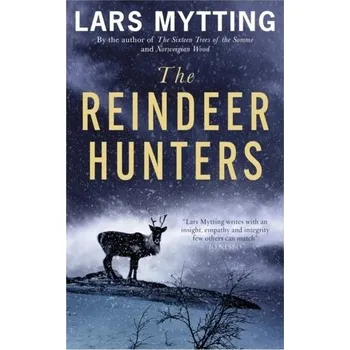 The Reindeer Hunters - Mytting Lars [EN] (2022, Brožovaná, Quercus publishing)
