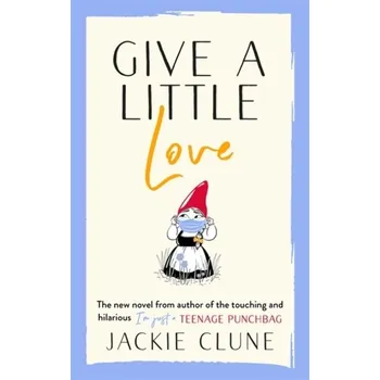 Učebnice Give a Little Love - Jackie Clune