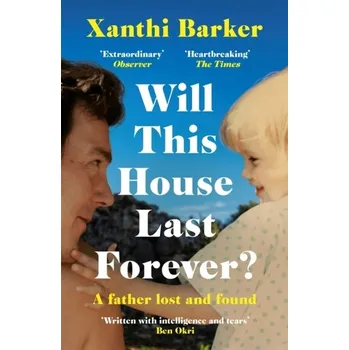 Will This House Last Forever? - Barker, Xanthi [EN] (2022, Soft, Headline Publishing Group)