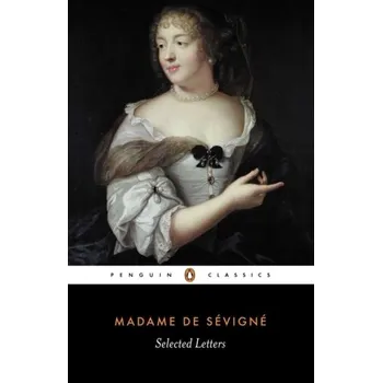 Literární biografie Selected Letters - Sevigne, Madame de