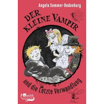Der kleine Vampir und die Letzte Verwandlung - Sommer-Bodenburg, Angela [DE] (2024, Brožovaná, rotfuchs)
