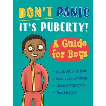 Don't Panic, It's Puberty!: A Guide for Boys [EN] (2024, Brožovaná, Hachette Children's Group)