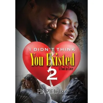 I Didn't Think You Existed 2 - Hazel [EN] (2023, Taschenbuch, Kensington Publishing)