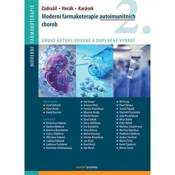 Moderní farmakoterapie autoimunitních chorob - Zadražil Josef [CS] (2019, Brožovaná bez přebalu lesklá, Maxdorf)