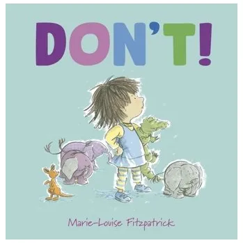 První čtění Don't! - Fitzpatrick, Marie-Louise [EN] (2023, Brožovaná, Otter-Barry Books Ltd)