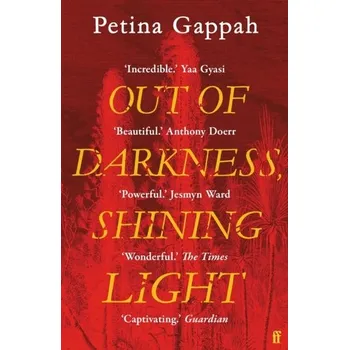 Out of Darkness, Shining Light - Gappah, Petina [EN] (2020, Brožovaná / brožovaná, Faber & Faber)
