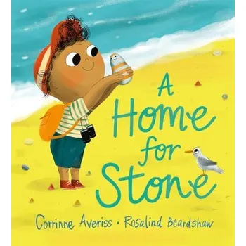První čtění A Home for Stone - Averiss, Corrinne [EN] (2024, Brožovaná / brožovaná, Hachette Children's Book)