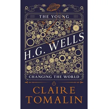 Beletrie pro dospělé The Young H.G. Wells - Tomalin Claire