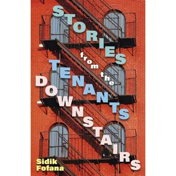 Stories from the Tenants Downstairs - Fofana, Sidik [EN] (2022, Brožovaná, John Murray Press)